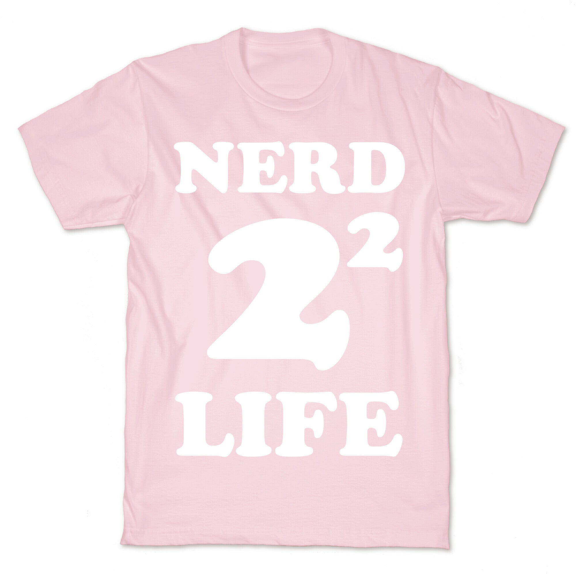 Nerd For Life T-Shirt